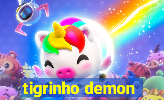 tigrinho demon